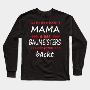 Muttertag Mama Geburt Baby Sohn Backen Long Sleeve T-Shirt